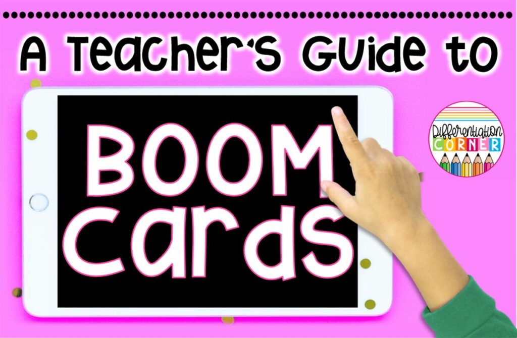 A Teacher's Guide To Boom Cards in the Classroom Boom Cards Learning Play Boom Cards Math