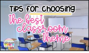 how to choose class theme classroom decoration ideas for classroom decor