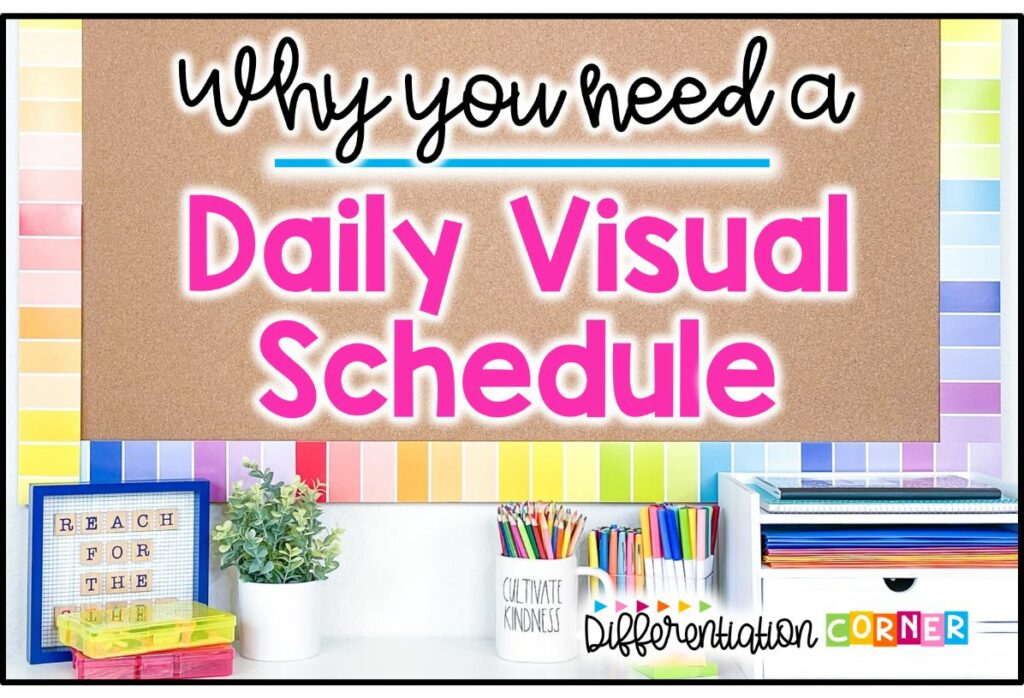 Why You Need a Daily Visual Schedule in Your Classroom 4 daily visual schedule ideas how do I make printable daily visual schedule for school kids daily visual schedule template