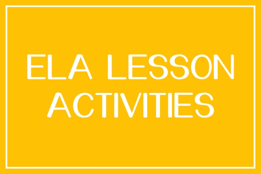 ela LESSON ACTIVITIES
