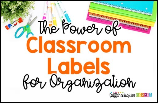 The Power of Classroom Labels for Organization