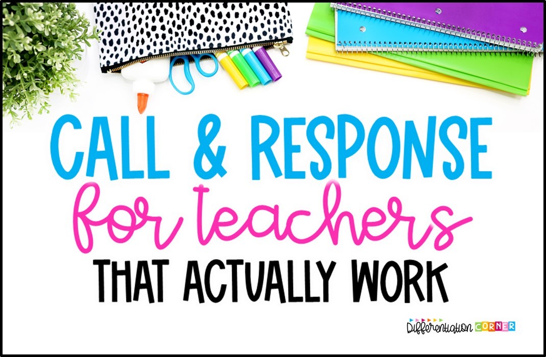 call and response for teachers classroom examples call and response attention getters