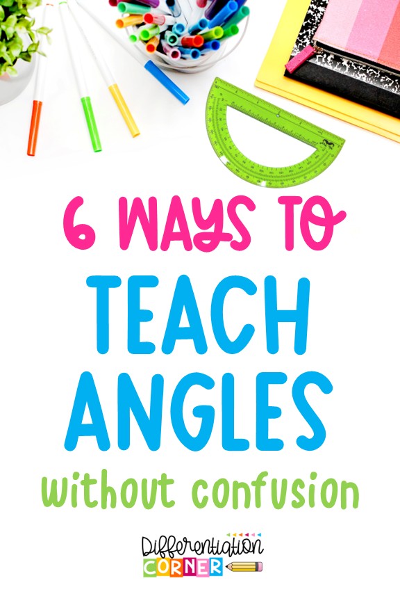 6 Smart Ways To Teach Angles Without the Confusion 3 how to teach angles teaching angles measuring angles with a protractor online 3 types of angles geometry