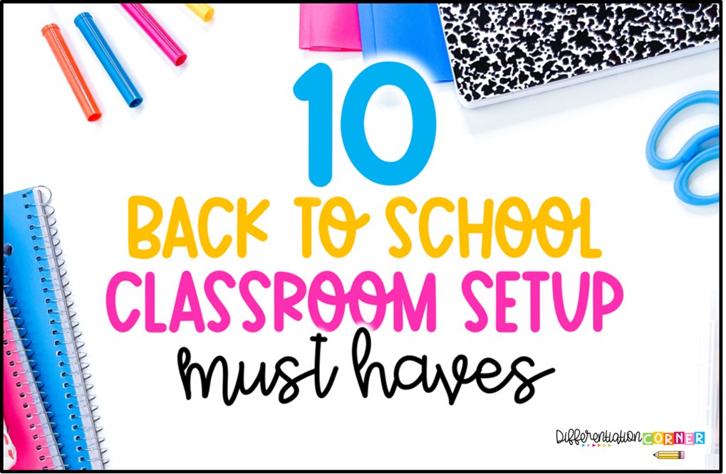 10 Back to School Classroom Setup Must-Haves 1 back to school classroom setup must haves